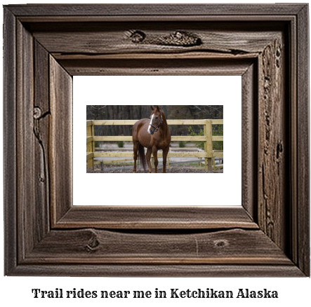 trail rides near me in Ketchikan, Alaska